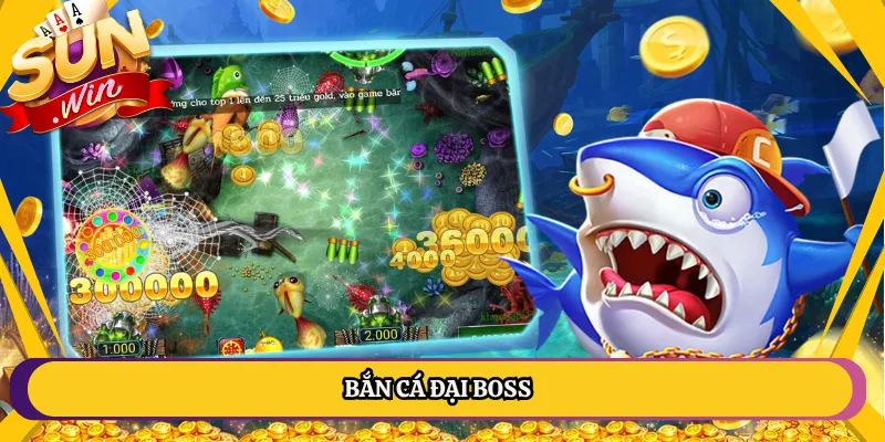 bắn cá đại boss