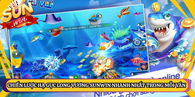 Chiến Lược Hạ Gục Long Vương Sunwin Nhanh Nhất Trong Mỗi Ván