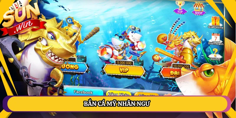 Bắn Cá Mỹ Nhân Ngư