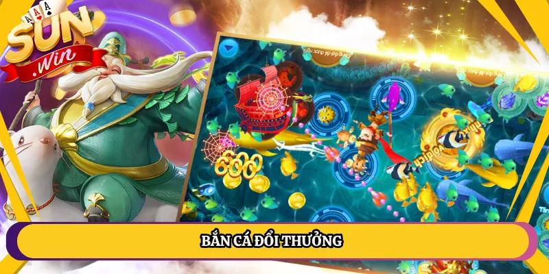 bắn cá đổi thưởng