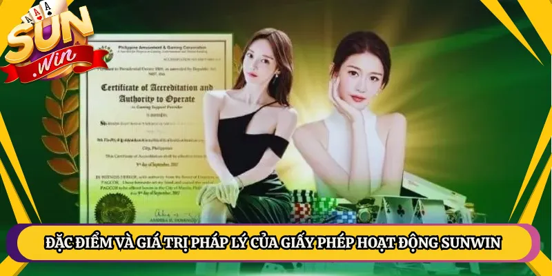Đặc điểm và giá trị pháp lý của giấy phép hoạt động Sunwin