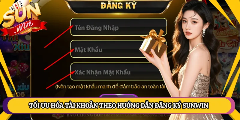 Tối ưu hóa tài khoản theo hướng dẫn đăng ký Sunwin