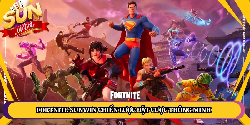Fortnite Sunwin Chiến Lược Đặt Cược Thông Minh