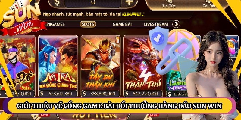 Giới thiệu về cổng game bài đổi thưởng hàng đầu Sun win
